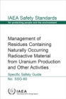 Management of Residues Containing Naturally Occurring Radioactive Material from Uranium Production and Other Activities - Book