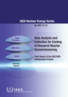 Data Analysis and Collection for Costing of Research Reactor Decommissioning : Final Report of the DACCORD Collaborative Project - Book