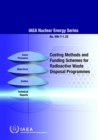 Costing Methods and Funding Schemes for Radioactive Waste Disposal Programmes - Book