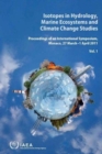 Isotopes in hydrology, marine ecosystems and climate change studies : proceedings of the international symposium Held in Monaco, 27 March - 1 April 2011 (2 volumes) - Book