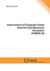 Improvement of computer codes used for fuel behaviour simulation (Fumex-III) : report of a coordinated research project 2008-2012 - Book