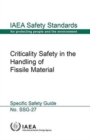 Criticality safety in the handling of fissile material : specific safety guide - Book
