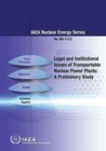 Legal and institutional issues of transportable nuclear power plants : a preliminary study - Book