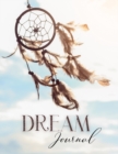 Dream Journal : Dream Diary For Recording, Tracking And Analyzing Your Dreams - Book