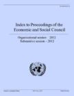 Index to proceedings of the Economic and Social Council : organizational session - 2012, substantive session - 2012 - Book