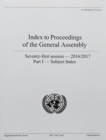 Index to proceedings of the General Assembly : seventy-first session - 2016/2017, Part I: Subject index - Book