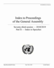 Index to proceedings of the General Assembly : seventy-third session - 2018/2019, Part II: Index to speeches - Book