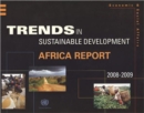 Trends in Sustainable Development : Africa Report 2008 to 2009 - Book
