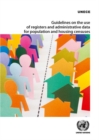 Guidelines on the use of registers and administrative data population and housing censuses - Book