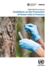 Guidelines on the promotion of green jobs in forestry - Book