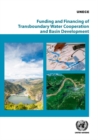 Funding and financing of transboundary water cooperation and basin development - Book