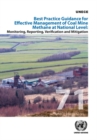 Best practice guidance for effective management of coal mine methane at national level : monitoring, reporting, verification and mitigation - Book