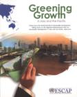 Greening Growth in Asia and the Pacific : Follow-Up to the World Summit on Sustainable Development, Taking Action on the Regional Implementation Plan for Sustainable Development in Asia and the Pacifi - Book