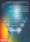 Reducing trade costs in Asia-Pacific developing countries - Book