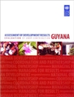 Assessment of Development Results : Guyana Evaluation of UNDP Contribution - Book