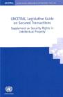 UNCITRAL Legislative Guide on Secured Transaction: Supplement on Security Rights in Intellectual Property - Book