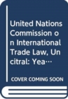 United Nations Commission on International Trade Law yearbook [2010] - Book