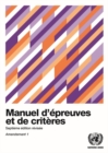 Manuel d'epreuves et de criteres - Septieme edition revisee, Amendement 1 - Book