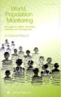 World Population Monitoring : Focusing on Health, Morbidity, Mortality and Development, A Concise Report - Book