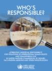 Who's responsible? : attributing individual responsibility for violations of international human rights and humanitarian law in United Nations commissions of inquiry, fact-finding missions and other i - Book