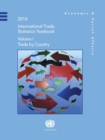 2014 international trade statistics yearbook : Vol. 1: Trade by country - Book