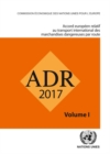 ADR 2017: European Agreement Concerning the International Carriage of Dangerous Goods by Road, Two volumes (French Edition) - Book