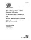 Financial report and audited financial statements for the biennium ended 31 December 2011 and report of the Board of Auditors : Vol. 4: United Nations University - Book
