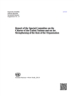 Report of the Special Committee on the Charter of the United Nations and on the Strengthening of the Role of the Organization - Book