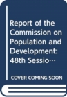 Commission on Population and Development : report on the forty-eight session (11 April 2014 and 13-17 April 2015) - Book