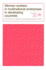 Women Workers in Multinational Enterprises in Developing Countries - Book