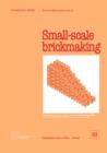 Small-scale Brickmaking (Technology Series. Technical Memorandum No. 6) - Book