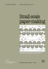 Small-scale Paper-making (Technology Series. Technical Memorandum No. 8) - Book