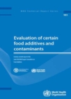 Evaluation of certain food contaminants : seventy-seventh report of the Joint FAO/WHO Expert Committee on Food Additives - Book