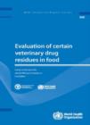 Evaluation of Certain Veterinary Drug Residues in Food : Seventy-eighth Report of the Joint FAO/WHO Expert Committee on Food Additives - Book