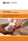 WHO Guidelines on Hand Hygiene in Health Care : First Global Patient Safety Challenge. Clean Care is Safer Care - Book
