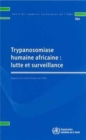 Trypanosomiase humaine africaine : lutte et surveillance : Rapport d'un comit  d'experts de l'OMS - Book