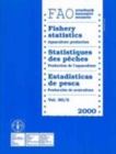 Food and Agriculture Organization Yearbook 2000 : Fishery Statistics - Aquaculture Production (FAO Fisheries) - Book