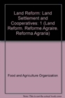 Land Reform : Land Settlement and Cooperatives: (Land Reform. Reforme Agraire. Reforma Agraria) - Book