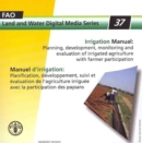 Irrigation manual : planning, development, monitoring and evaluation of irrigated agriculture with farmer participation - Book