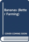 Bananas (Better Farming) - Book