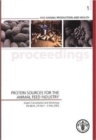Protein Sources for the Animal Feed Industry,Expert Consultation and Workshop,Bangkok,29 April - 3 May 2002 : FAO Animal Production and Health Proceedings 1 - Book