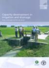 Capacity Development in Irrigation and Drainage,Issues,Challenges and the Way Ahead : Water Reports. 26 (Fao Water Report) - Book