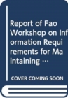 Report of the FAO Workshop on Information Requirements for Maintaining Aquatic Animal Biosecurity (FAO Fisheries and Aquaculture Report) - Book