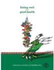 Eating well for good health : lessons on nutrition and healthy diets - Book