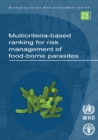 Multi-criteria based ranking for risk management of food-borne parasites - Book
