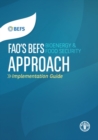 FAO's BEFS (bioenergy and food security) approach : implementation guide - Book