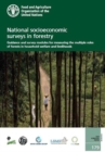 National socioeconomic surveys in forestry : guidance and survey modules for measuring the multiple roles of forests in household welfare and livelihoods - Book