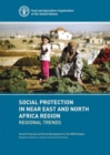 Social protection in near east and north Africa region : regional trends, social protection and rural development in NENA region - Book