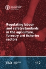 Regulating labour and safety standards in the agriculture, forestry and fisheries sectors - Book