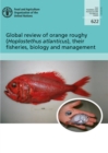 Global review of Orange Roughy (Hoplostethus atlanticus), their fisheries, biology and management - Book